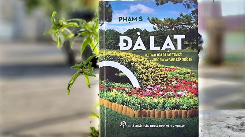 Kỷ lục gia, Tiến sĩ Phạm S “dẫn” người đọc khám phá xứ hoa Đà Lạt