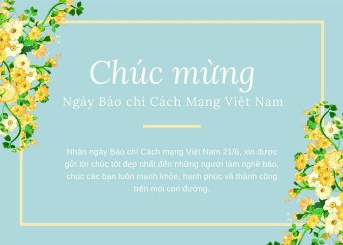 60 lời chúc mừng nhân Ngày Báo chí Cách mạng Việt Nam 7